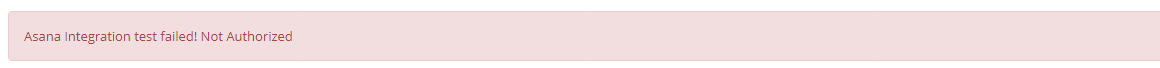 Asana integration error message showing incorrect Access Token configuration