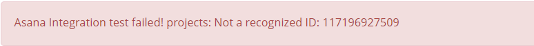 Asana integration error message showing incorrect Project ID configuration