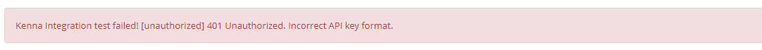 Kenna Integration Test Failed Notification showing error message for incorrect URL or API Key