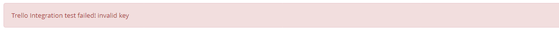 Trello integration error message showing incorrect API Key configuration