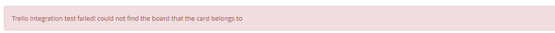 Trello integration error message showing incorrect Board Id configuration