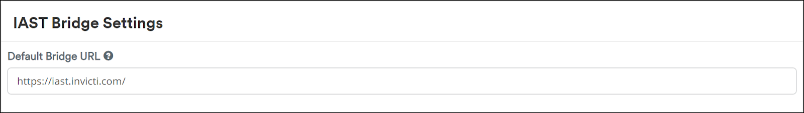 IAST Bridge default URL settings