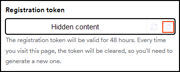 Registration token page with the hidden token and the copy button selected