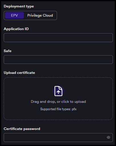 CyberArk Vault configuration form with EPV deployment type selected, showing Application ID, Safe, Upload certificate, and Certificate password fields