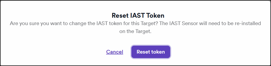 Confirmation dialog for resetting IAST Token.
