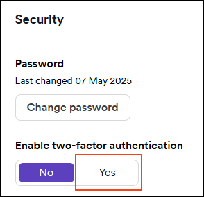 Scroll down to the Security section and click Yes on the Enable two-factor authentication toggle