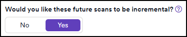 Incremental scan option for recurring scans configuration