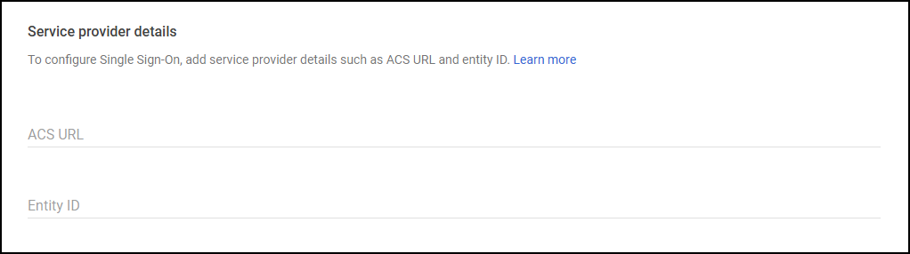 Configure Service provider details with ACS URL and Entity ID