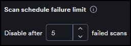 Scan schedule failure limit setting with a numeric stepper set to 5
