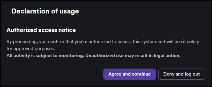 Declaration of usage dialog displayed to users after login, with Agree and continue and Deny and log out buttons