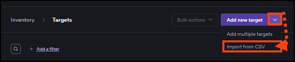 Import from CSV option in the Add new target dropdown.